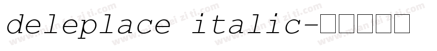 deleplace italic字体转换
